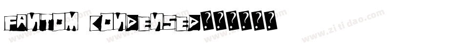 Fantom Condensed字体转换